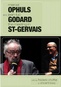 Marcel Ophuls & Jean Godard: Meeting in St. Gervais