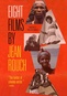 Eight Films by Jean Rouch