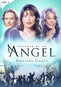 Touched By An Angel: Amazing Grace