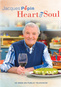 Jacques Pepin: Heart & Soul